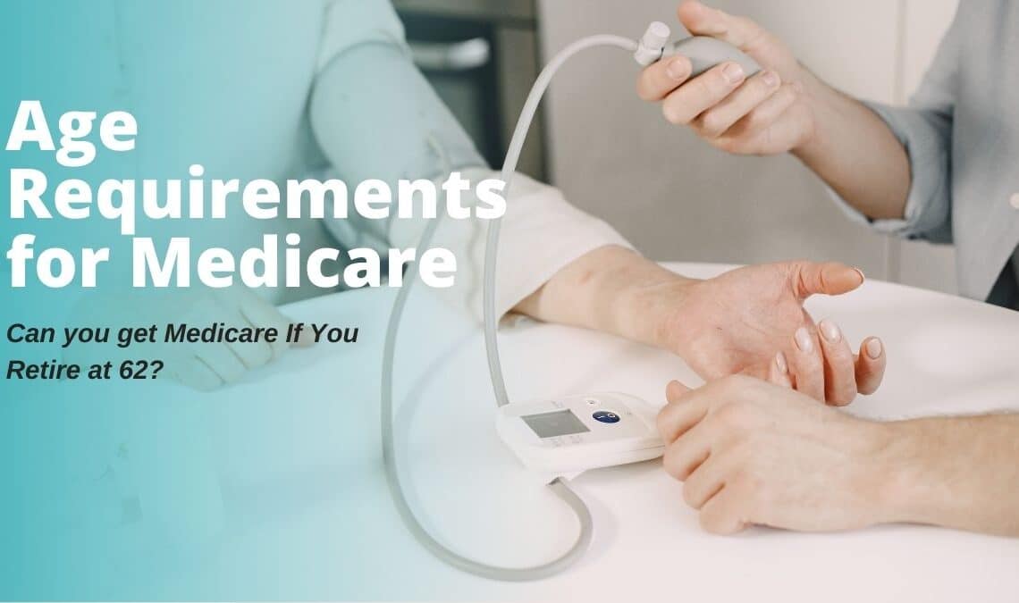 Age Requirements for Medicare