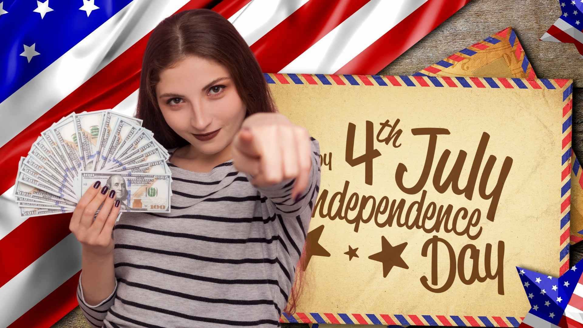 Young woman holding cash in front of American flag and 4th of July Independence Day sign