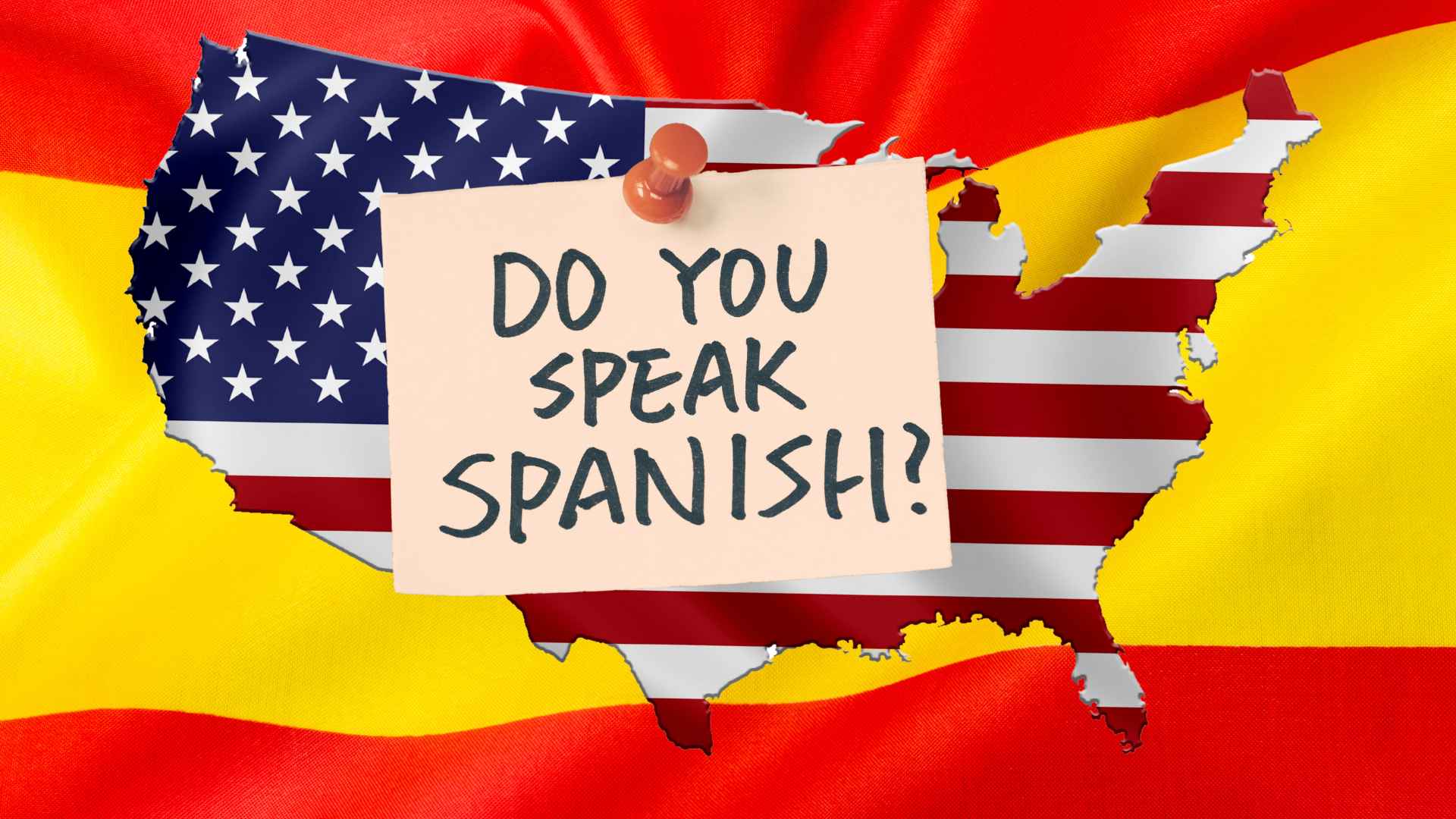 Map of the U.S. with American and Spanish flags overlayed and a sign reading "Do you speak Spanish?" pinned in the center