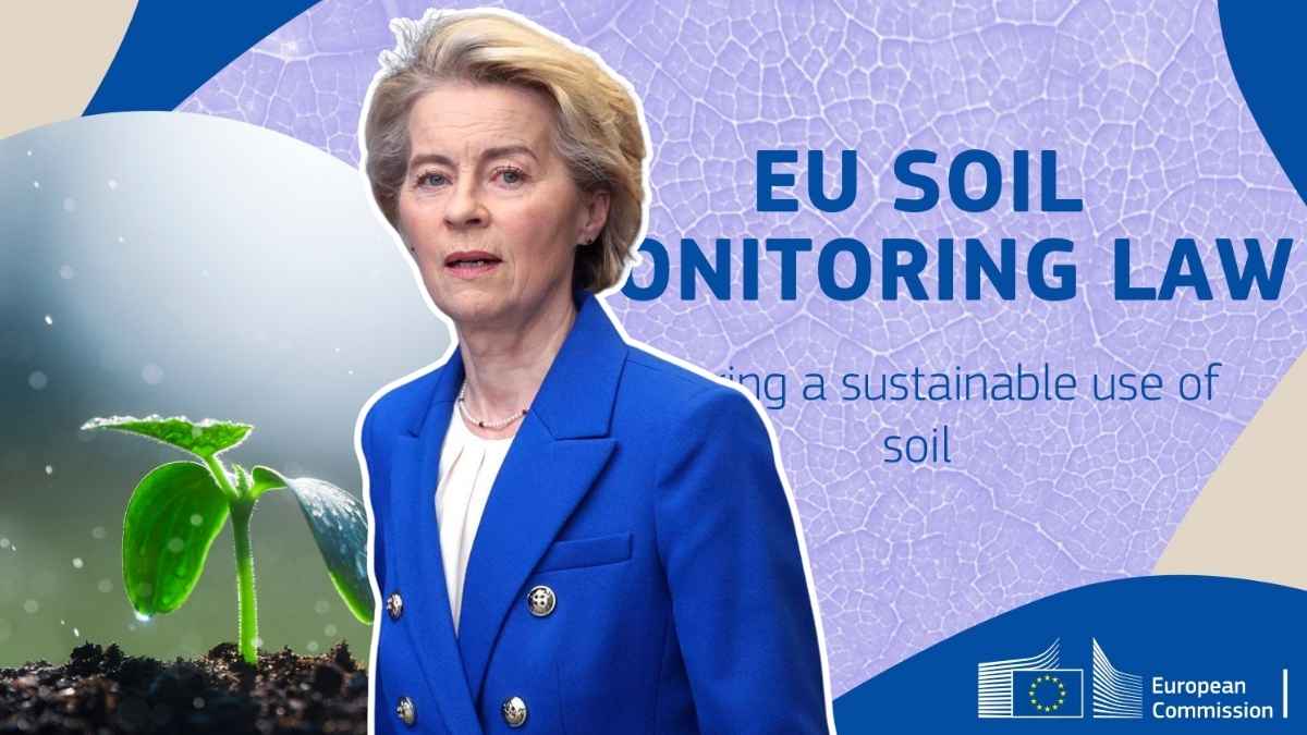 Von der Leyen y una imagen sobre la nueva ley europea de vigilancia del suelo con un brote vegetal y elementos institucionales
