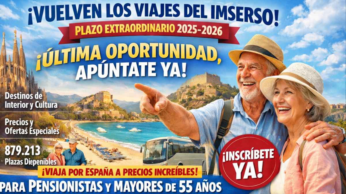 Viajes del Imserso 2025-2026 con plazo extraordinario abierto para jubilados y mayores de 55 años en España