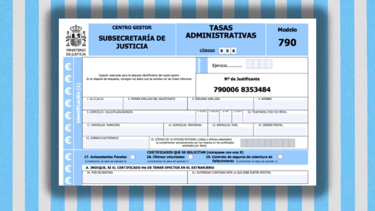 Modelo 790 de tasas administrativas del Ministerio de Justicia para solicitar el certificado de antecedentes penales
