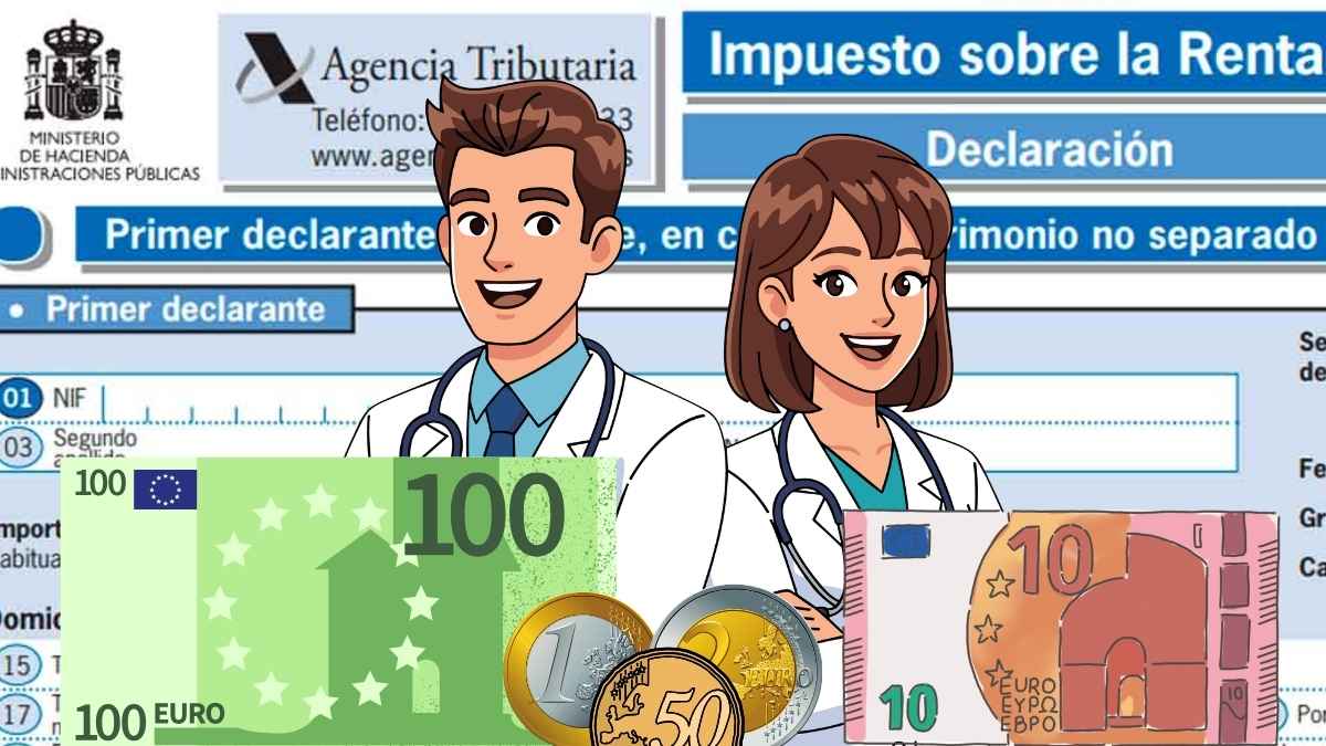 Médicos con billetes en euros frente a un borrador de la declaración de la renta de Hacienda