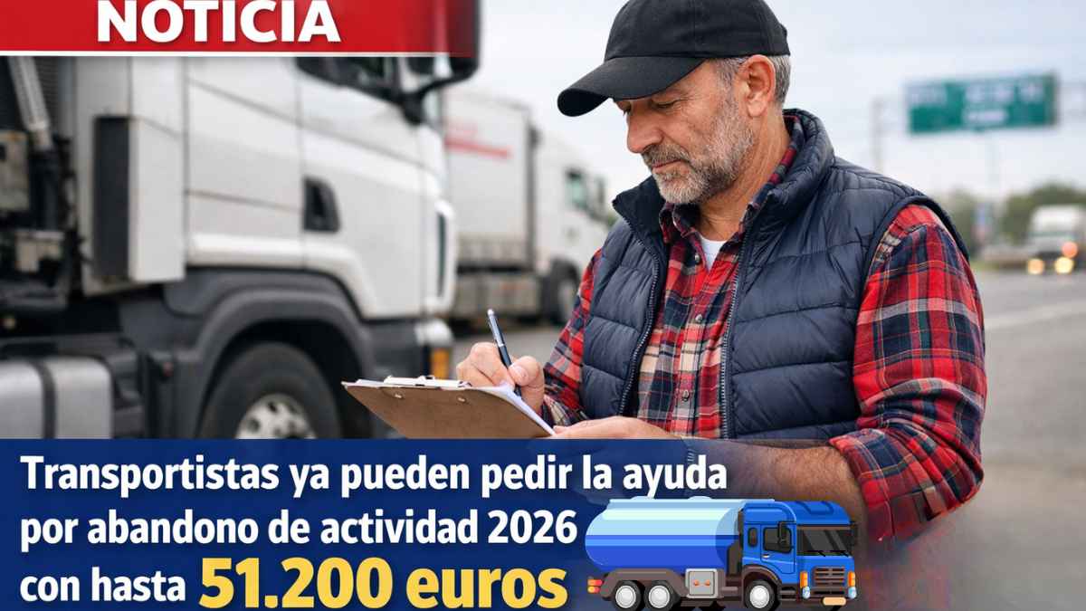 Transportista rellenando documentos junto a un camión por la ayuda por abandono de la actividad 2026 con hasta 51.200 euros