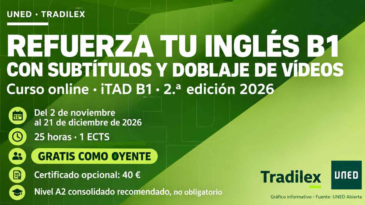 Gráfico informativo del curso online de inglés B1 de la UNED con TRADILEX, gratuito como oyente y de 25 horas.